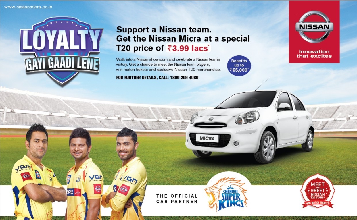 Nissan – Principle Sponsor - Chennai Super Kings, Delhi Daredevils, Pune Warriors, Rajasthan Royals – 2013