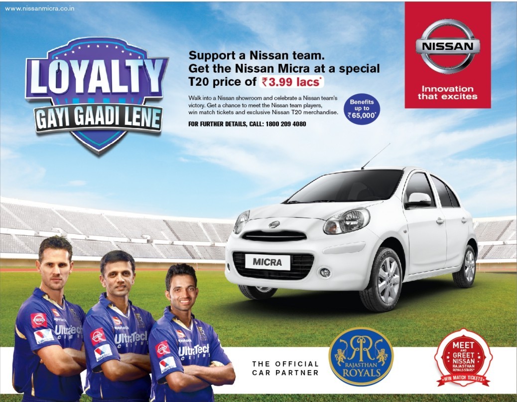 Nissan – Principle Sponsor - Chennai Super Kings, Delhi Daredevils, Pune Warriors, Rajasthan Royals – 2013